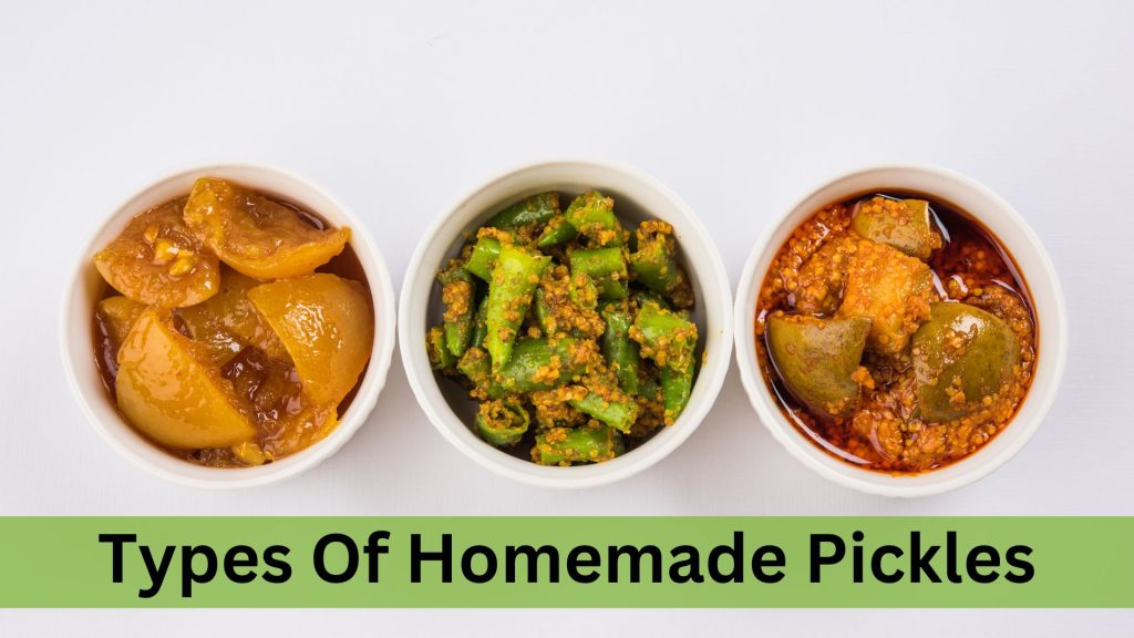Types of Homemade Pickles